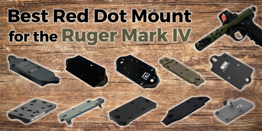 Best Red Dot Mount for the Ruger Mark IV